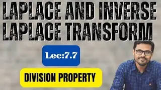 Lec_7.7_Laplace and Inverse Laplace Transform on Division || #JIS_CSE_2NDSEM || By DG Sir