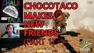 ChocoTaco Makes New Friends (Part 1) (PlayerUnknown's Battlegrounds)