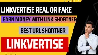 Linkvertise Url Shortener| Linkvertise Se Paise Kaise Kamaye