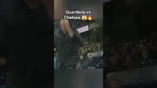Guardiola vs Chelsea 😱🔥#guardiola #manchestercity #chelsea #premierleague #pepguardiola