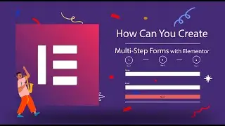 Multi-Step Form Tutorial - Elementor Pro 2.10 Beta