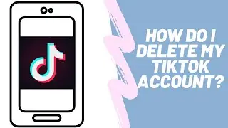 How to delete TikTok account permanently with your phone (Android and IOS)