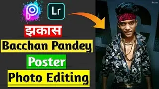 New Movie Bachchan Pandey Poster Photo Editing PicsArt Bachchan Pandey photo editing Bn Py lightroom