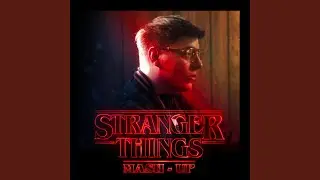 Stranger Things Mash-Up