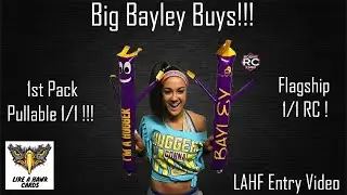 Bayley's 1st Ever 1/1 and Flagship RC 1/1!  Big PC Buys!  LAHF Entry Video