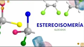 Estereoisomería Glúcidos