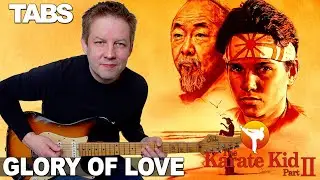 Peter Cetera - Glory Of Love | Guitar cover WITH TABS | Dann Huff guitar