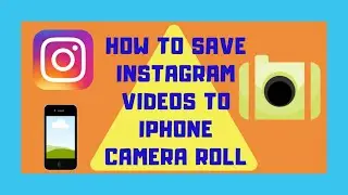 How to download and save Instagram videos to your iPhone camera roll
