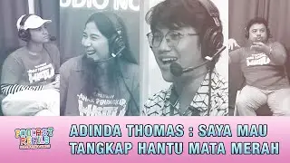ADINDA THOMAS GAK BISA SERAM, MALAH JADI LUCU..