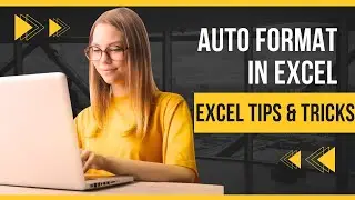 How to AUTO FORMAT in EXCEL | Excel Tips & Tricks