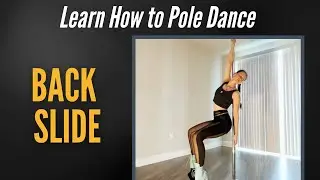 Backslide - Pole Move Dictionary | Fun, Basic Pole Moves for Beginners