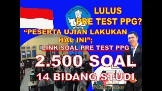 LULUS PRE TEST PPG ?. PESERTA UJIAN LAKUKAN HAL INI; #2.500 SOAL PRE TEST PPG # TIPS SUKSES#