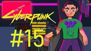 Cyberpunk 2077 Walkthrough w/ Grapingjam Part 15 - New Weapons
