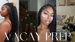 VACAY PREP WITH ME | BORA BORA BRAIDS, NAILS/LASHES AT HOME, OUTFIT HAUL & PACKING