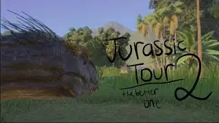 Jurassic Tour 2: The Better One