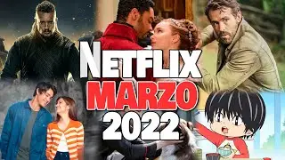 Estrenos NETFLIX Marzo 2022!