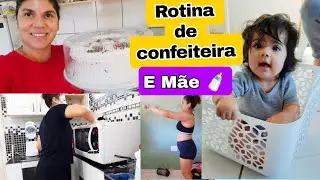 Vida de Confeiteira e Mãe/ Rotina Real sem Filtro.