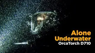 Alone at Night Underwater  (OrcaTorch D710 Unboxing)