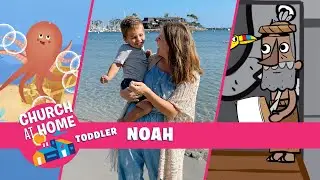 Church at Home | Toddlers | Noah 2024 - Happy Harbor