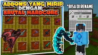 ADDONS MIRIP BRUTAL HARDCORE MCPE!!! ADA ANIMASI TOLS NYA DAN BISA DI RENAME