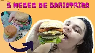 Comi o meu primeiro Hambúrguer após a cirurgia Bariatrica | bypass | Bari da Sami