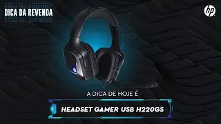 Dica da Revenda - Headset Gamer HP USB H220