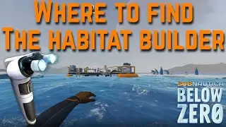 Subnautica Below Zero: Where to Find the Habitat Builder & Scanner Room at the Beginning of the Game