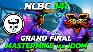 SFVAE Grand Final - Mastermike (FANG) vs Idom (Laura) - NLBC 141