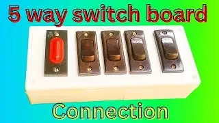 5 way switch board connection || 4 switch 1 indicator board connection ||🔥