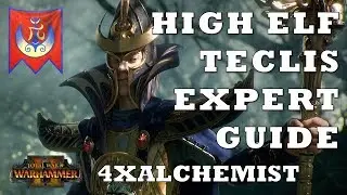 High Elf Teclis Expert Guide - Total War: Warhammer 2 - Loremasters Legendary