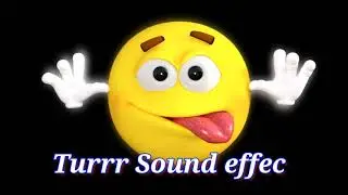 Turrr sound effect