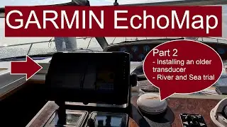 Garmin EchoMap - Old Transducer Install and Sea Trial #Echomap