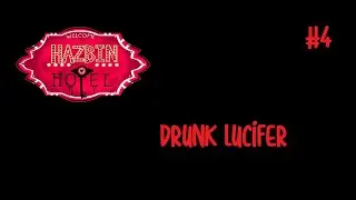 Hazbin Hotel Fandubs - Drunk Lucifer