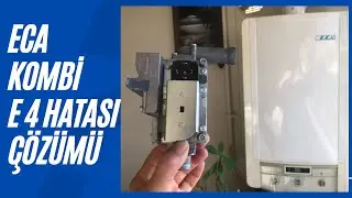 ECA Kombi E4 hatası ve çözümü