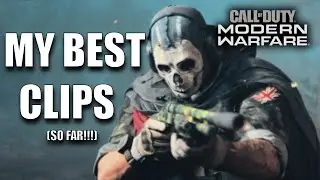MODERN WARFARE: MY BEST CLIPS! (So Far)