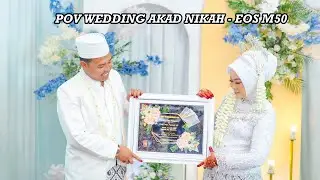 POV WEDDING PHOTOGRAPHY AKAD NIKAH CANON | EOS-M50 |