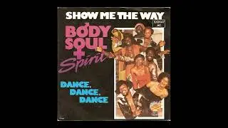 BODY, SOUL & SPIRIT - Dance Dance Dance (Disco / Funk / 70s)