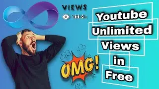 Unlimited Organic Views on YouTube Video in Free | 100% Free | Unlimited Views on Video 😊