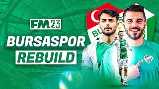 BURSASPOR FM23 REBUILD
