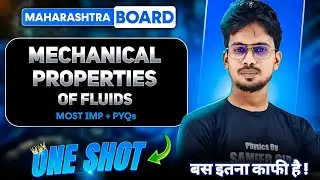 02-Mechanical properties of Fluids || One-Shot || HSC-2025 || Most Important + PYQs || Sameer Sir ||