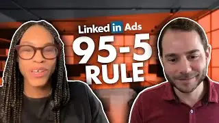 The 95-5 Rule Will Improve Your B2B Advertising, with Ty Heath from The B2B Institute