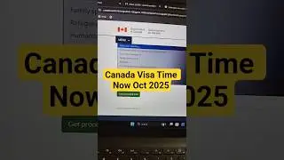 Canada Visitor Visa Time October 2025 | Canada Visa update