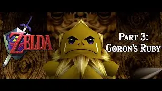 #LegendOfZelda :  #OcarinaOfTime - Part 3 |  Goron's Ruby | #FunFacts