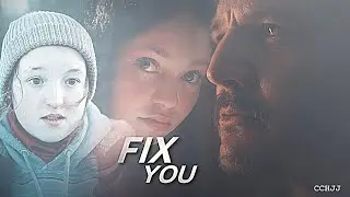 Fix You • Joel & Ellie + Sarah [ TLOU +1x08]