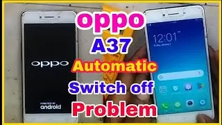 OPPO a37 Automatic Switch Off Problem 2023 | Oppo Auto Restart | Oppo on off problem | oppo restart
