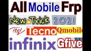 All Mobile FRP Bypass New Method  Infinix + TECNO + ITEL + QMobile