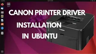 Canon Printer Driver Installation in Ubuntu || How to Install Canon Printer Driver in Ubuntu