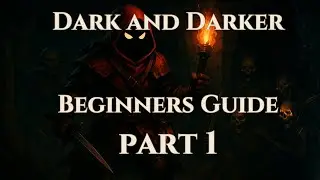 Dark and Darker Beginner Guide 2026 — Character Creation, Spells, Gear, Maps & More
