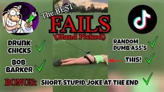 HILARIOUS_FUNNY COMPILATION_''HAND PICKED'' FAILS_DRUNK CHICKS + A D*CK JOKE AT END #fails #jokes