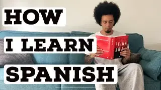 How I'm Learning Spanish
